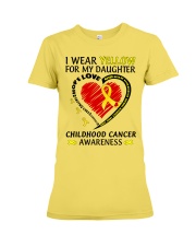 Childhood Cancer Awareness I Wear Yellow For My Daughter Premium Fit Ladies Tee tile