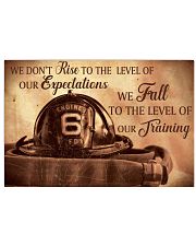 We Don't Rise To The Level Of Our Expectations 36x24 Poster front