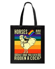 LGBT Pride Gift But Have You Ever Ridden A Cock Tote Bag tile