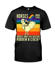 LGBT Pride Gift But Have You Ever Ridden A Cock Classic T-Shirt front