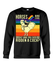 LGBT Pride Gift But Have You Ever Ridden A Cock Crewneck Sweatshirt tile