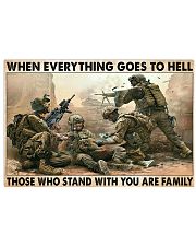 Veteran Gift When Everything Goes To Hell Those Who Stand With You Are Family 17x11 Poster front