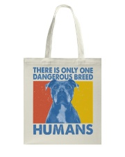 Gift For Dog Lover Bulldog Dangerous Breed Humans Tote Bag tile