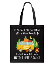 Camping Lover It's Called Camping It's How People Install New Software Tote Bag tile