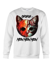 Cat Lover Chchch Meow Meow Meow Crewneck Sweatshirt tile