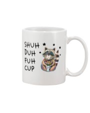 Gift For Raccoon Lover Shuh Duh Fuh Cup Mug front