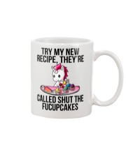 Unicorn Lover Try My New Recipe They're Called Shut The Fucupcakes Mug tile