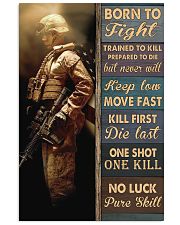 Veteran Gift Born To Fight Trained To Kill Prepared To Die Keep Love Move Fast 24x36 Poster front