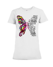 Breast Cancer Is A Journey I Never Planed But Choose To Love Life And Fight Butterfly Premium Fit Ladies Tee tile