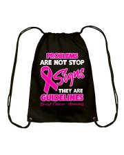 Breast Cancer Awareness Problems Are Not Stop Signs They Are Guidelines Drawstring Bag tile