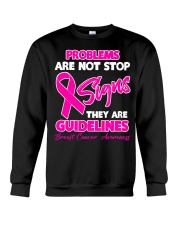 Breast Cancer Awareness Problems Are Not Stop Signs They Are Guidelines Crewneck Sweatshirt tile