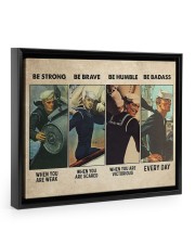 Be Strong When Weak Be Brave When Scared Floating Framed Canvas Prints Black tile