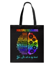 Multiple Sclerosis Awarerness Brain Yes It's All In My Head Tote Bag tile