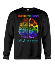 Multiple Sclerosis Awarerness Brain Yes It's All In My Head Crewneck Sweatshirt tile