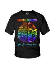 Multiple Sclerosis Awarerness Brain Yes It's All In My Head Youth T-Shirt tile