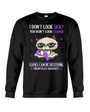 Fibromyalgia Awareness Grumpy Cat I Don't Look Sick Crewneck Sweatshirt tile
