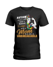 Autism Awareness It Comes With A Mom Who Is Unbreakable Ladies T-Shirt tile