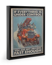 If Everything Is Under Control 11x14 Black Floating Framed Canvas Prints thumbnail