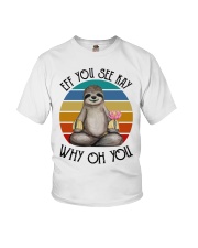 Sloth Lover Meditation Eff You See Kay Why Oh You Youth T-Shirt tile