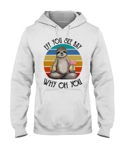 Sloth Lover Meditation Eff You See Kay Why Oh You Hooded Sweatshirt tile