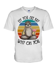 Sloth Lover Meditation Eff You See Kay Why Oh You V-Neck T-Shirt tile