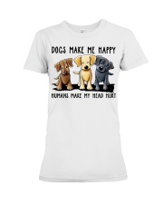 Gift For Dog Lover Dogs Make Me Happy Human Makes Head Hurt Premium Fit Ladies Tee tile