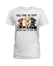 Gift For Dog Lover Dogs Make Me Happy Human Makes Head Hurt Ladies T-Shirt tile