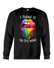 LGBT Pride Gift Lips I Licked It So It's Mine Crewneck Sweatshirt tile