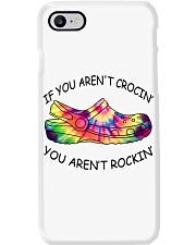 Crocs Gift If You Aren't Crocin' You Aren't Rockin' Phone Case tile