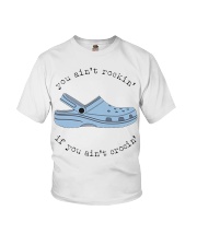 Crocs Gift You Ain't Rokin' If You Ain't Crocin' Youth T-Shirt tile