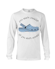 Crocs Gift You Ain't Rokin' If You Ain't Crocin' Long Sleeve Tee tile