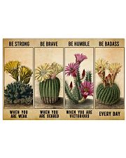 Be Strong When Weak Be Brave When Scared Plants 36x24 Poster front