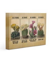 Be Strong When Weak Be Brave When Scared Plants Gallery Wrapped Canvas Prints tile