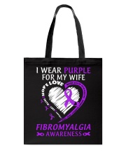 Fibromyalgia Awareness I Wear Purple For My Wife Family Support Love Tote Bag tile