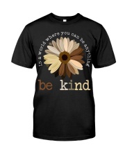In A World Where You Can Be Anything Be Kind Premium Fit Mens Tee tile