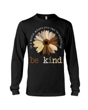 In A World Where You Can Be Anything Be Kind Long Sleeve Tee tile