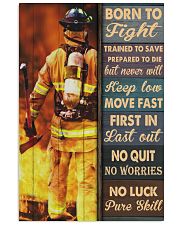 Firefighter Gift Born To Fight Trained To Save No Luck To Pure Skill 24x36 Poster front