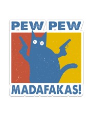 Gift For Cat Lover Pew Pew Madafakas Sticker tile