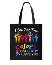 Autism Awareness I See Your True Colors Tote Bag tile