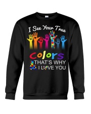 Autism Awareness I See Your True Colors Crewneck Sweatshirt tile