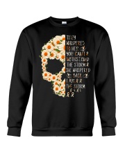 Multiple Sclerosis Awarerness Flowers They Whispered To Her Crewneck Sweatshirt tile