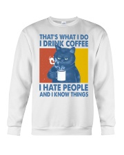 Cat Lover Grumpy Cat That's What I Do I Drink Coffee Crewneck Sweatshirt tile