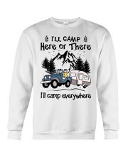 Camping Lover I'll Camp Here Or There I'll Camp Everywhere Crewneck Sweatshirt tile