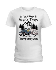 Camping Lover I'll Camp Here Or There I'll Camp Everywhere Ladies T-Shirt tile