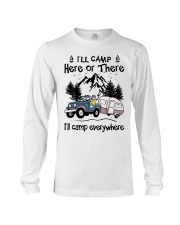 Camping Lover I'll Camp Here Or There I'll Camp Everywhere Long Sleeve Tee tile