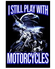 I STILL PLAY WITH - MOTORCYCLES 11x17 Poster thumbnail