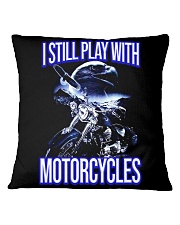 I STILL PLAY WITH - MOTORCYCLES Square Pillowcase thumbnail