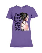 I'M BLUNT BECAUSE GOD ROLL ME THAT WAY Premium Fit Ladies Tee tile