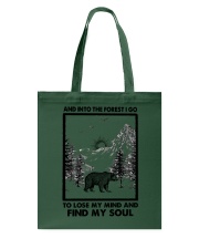 AND INTO THE FOREST I GO Tote Bag tile