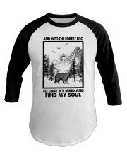 AND INTO THE FOREST I GO Baseball Tee tile
